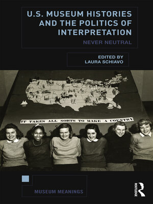 cover image of U.S. Museum Histories and the Politics of Interpretation